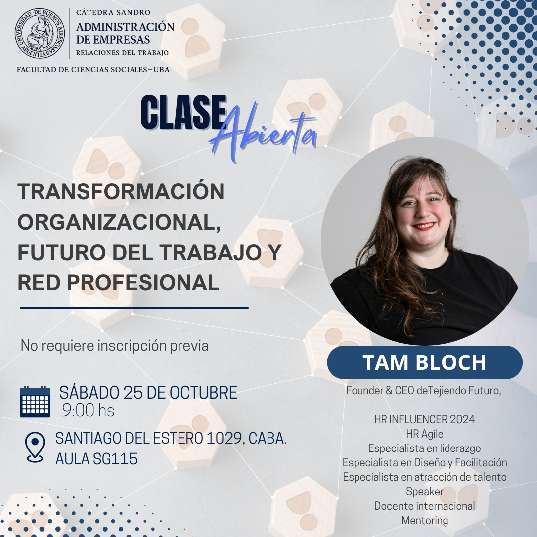 CLASE ABIERTA: TRANSFORMACIÓN ORGANIZACIONAL, FUTURO DEL TRABAJO Y RED PROFESIONAL